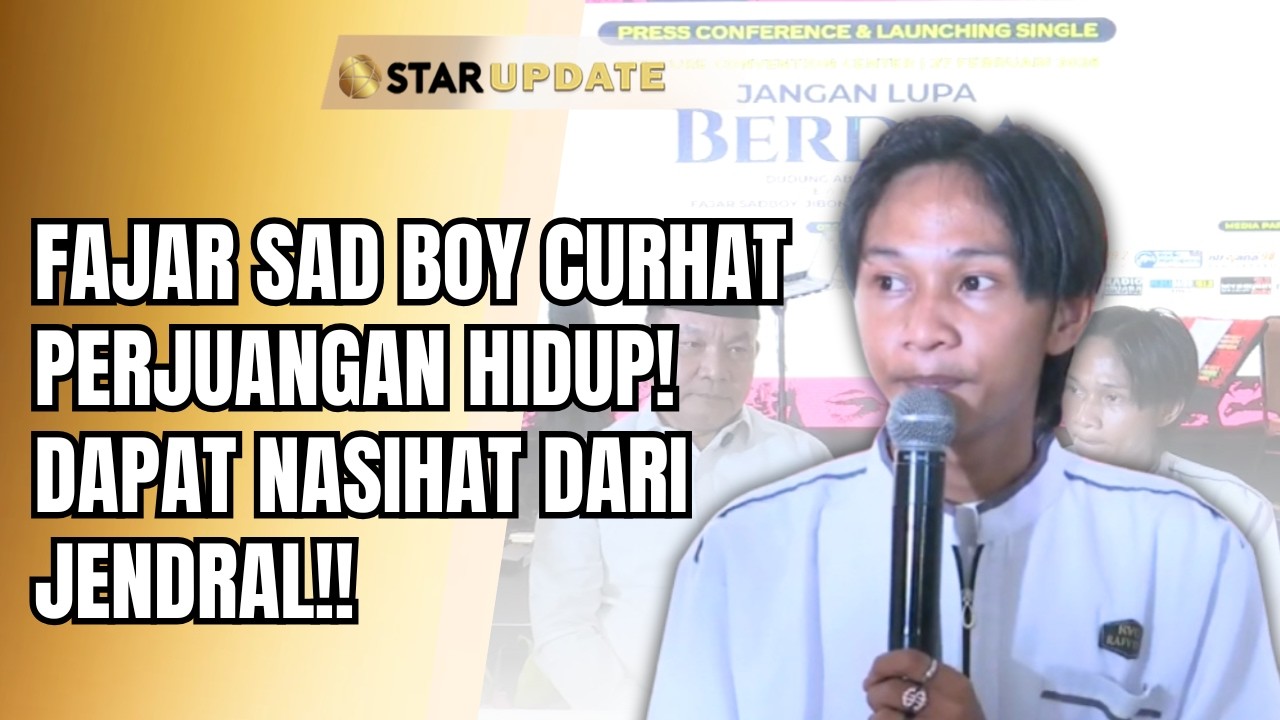 PERJUANGAN FAJAR SAD BOY TERBONGKAR! DULU CUMA MAKAN INDOMIE, SEKARANG TINGGAL MILIH | STAR UPDATE