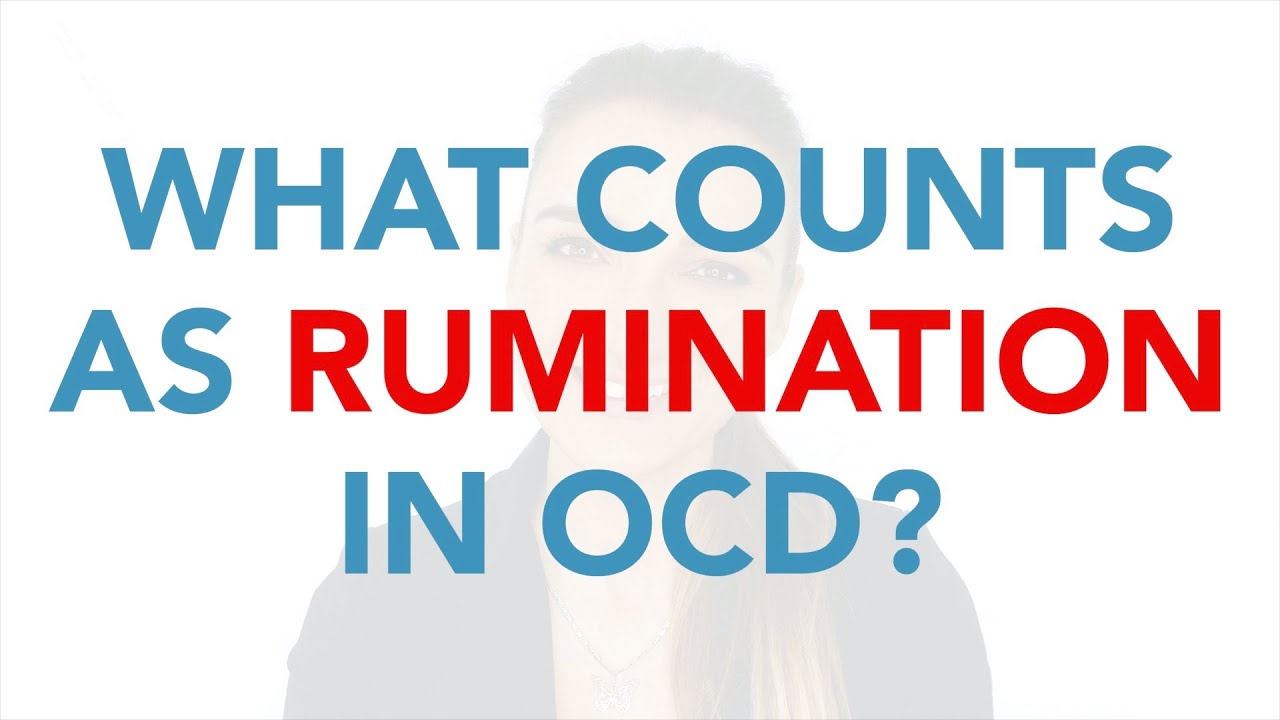 What Counts As OCD Rumination? - PURE O, ROCD, HOCD, POCD, HARM OCD, Contamination