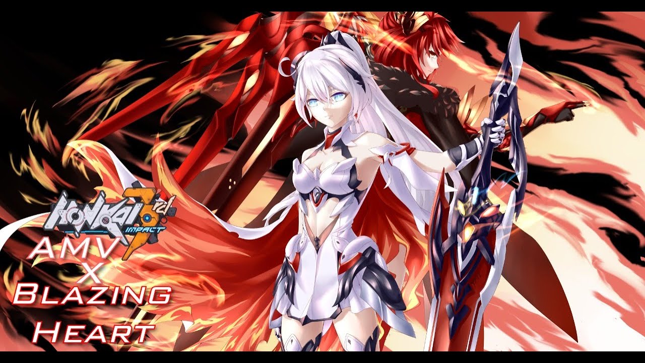 [Himeko Tribute] Blazing Heart: Honkai Impact 3rd / 崩壊3rd [MAD] / [AMV]