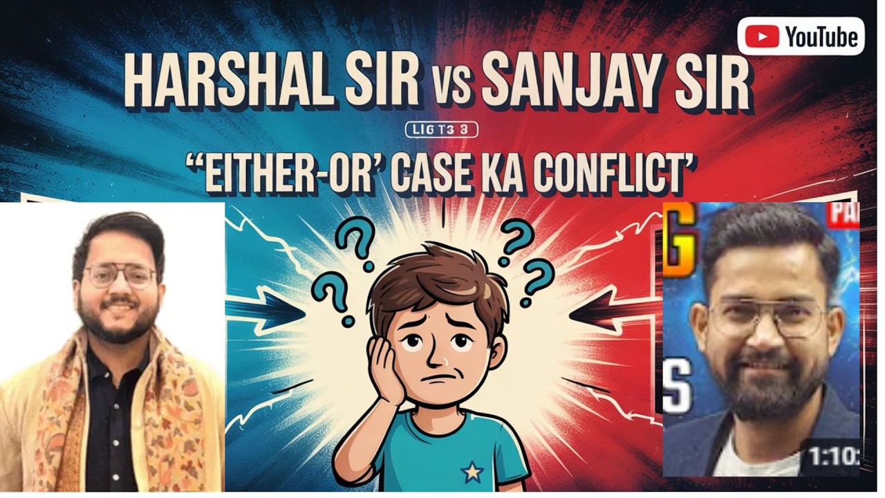 Harshal Sir vs Sanjay Sir 😱 | “Either-Or” Case Ka Real Conflict 🔥