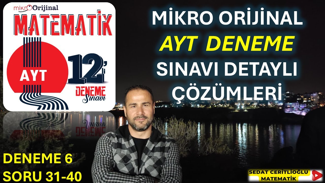 MİKRO ORİJİNAL MATEMATİK 12 Lİ AYT DENEME SINAVI | 6.DENEME 31-40 |#orijinalmatematik #mikroorijinal