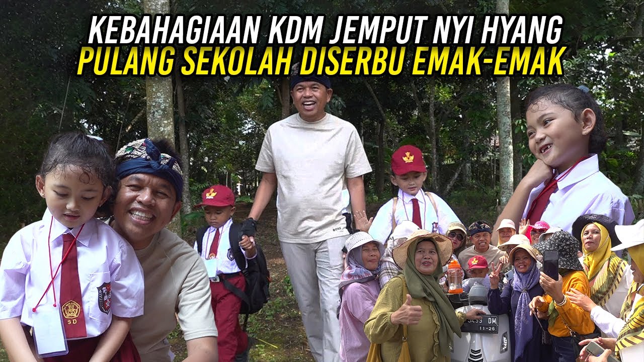 KEBAHAGIAAN KDM JEMPUT NYI HYANG PULANG SEKOLAH | DISERBU EMAK-EMAK