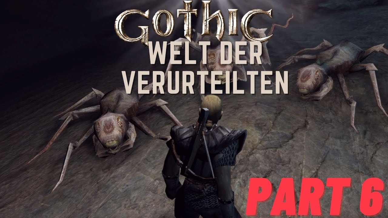 Gothic [Welt der Verurteilten] Gameplay Part 6: Minecrawlerkönigin