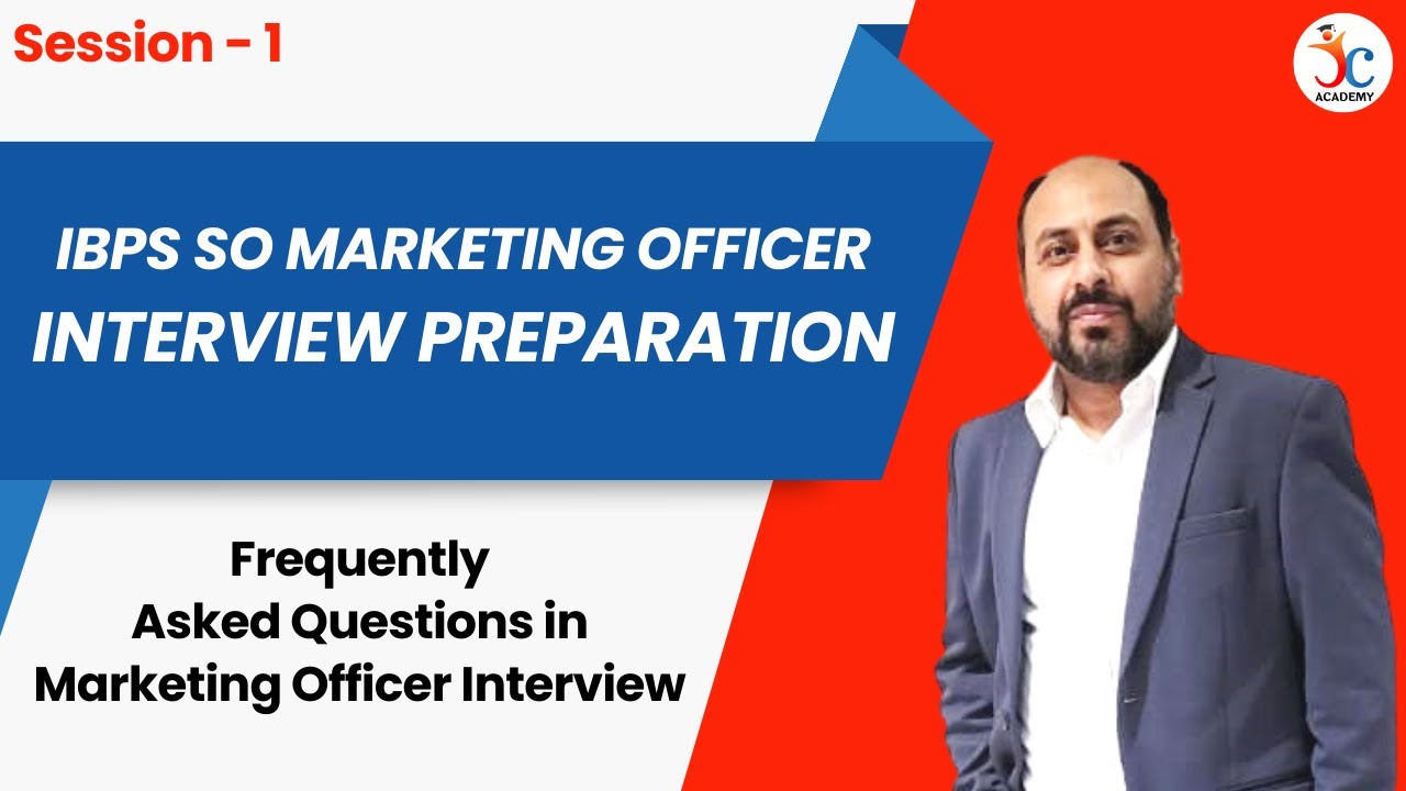Frequently Asked Questions in Marketing Officer Interview | IBPS SO Marketing Officer Interview | S1