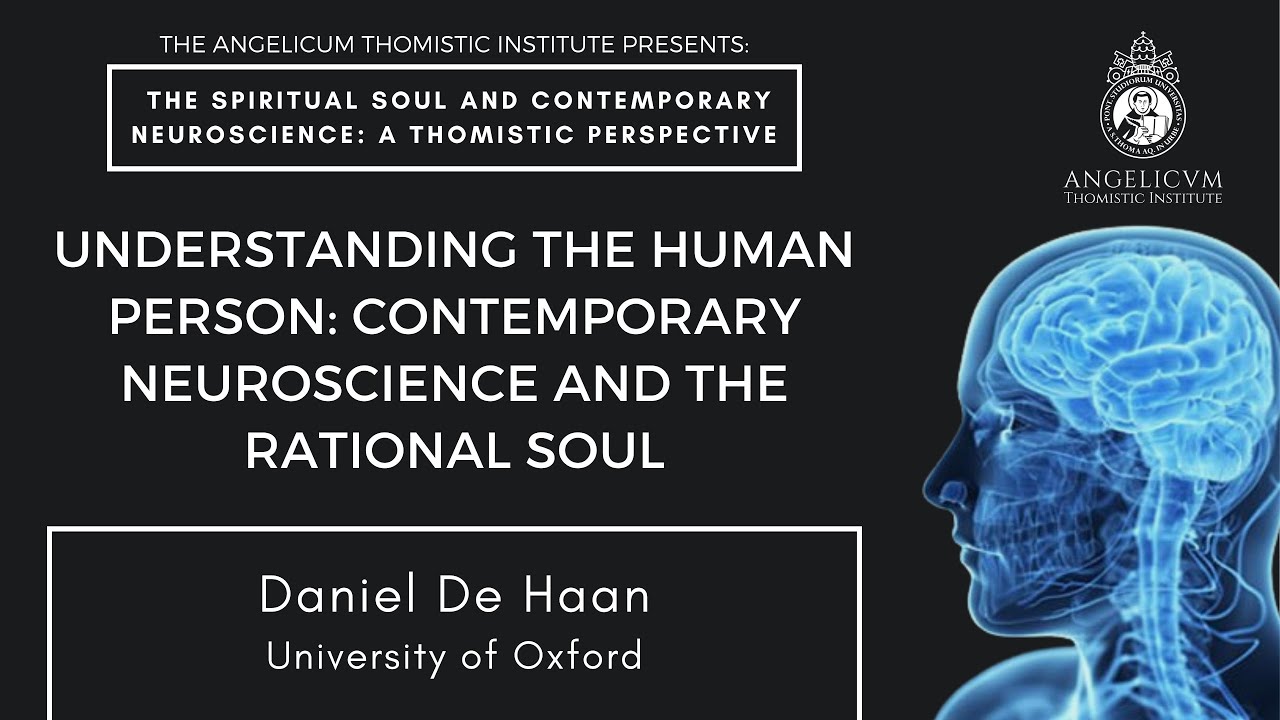 Contemporary Neuroscience and the Spiritual Soul | Daniel De Haan