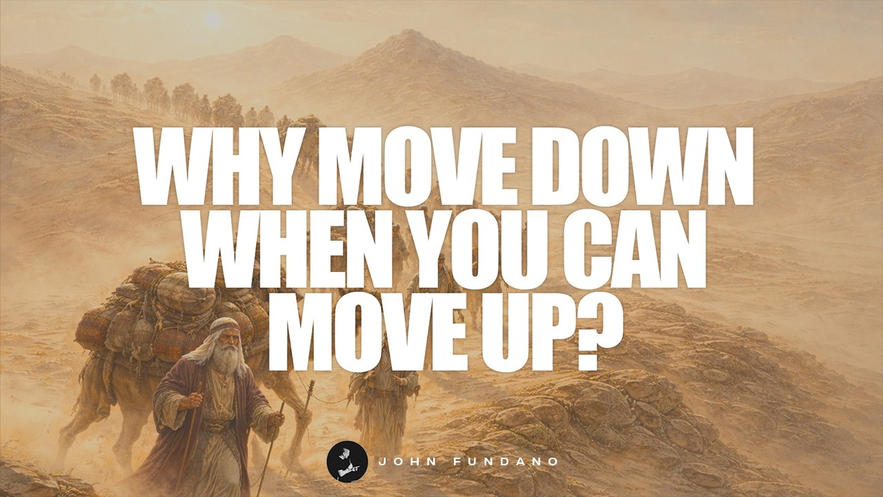 Why Move Down When You Can Move Up? | John Fundano