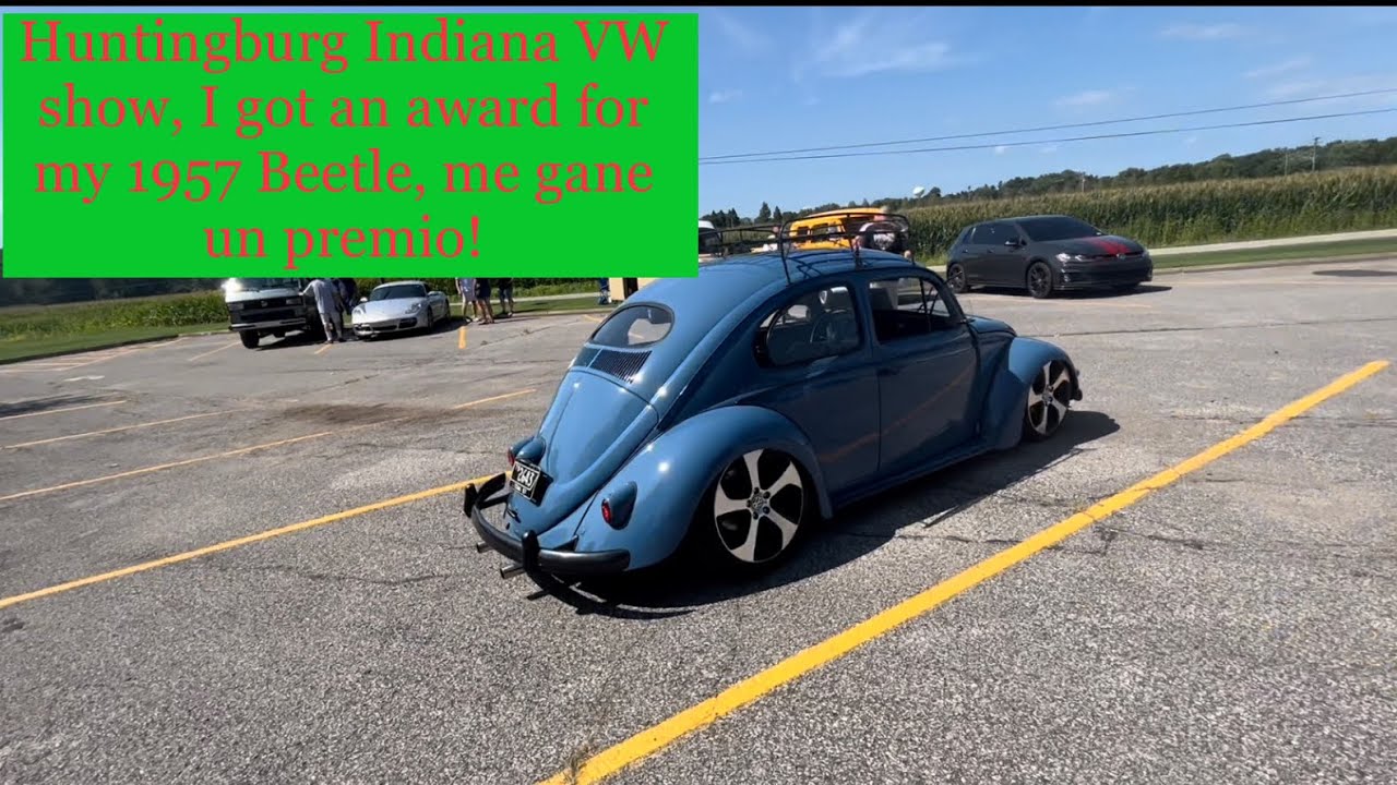Huntingburg Indiana VW show, I got an award for my 1957, nos llevamos un premio que no me esperaba.