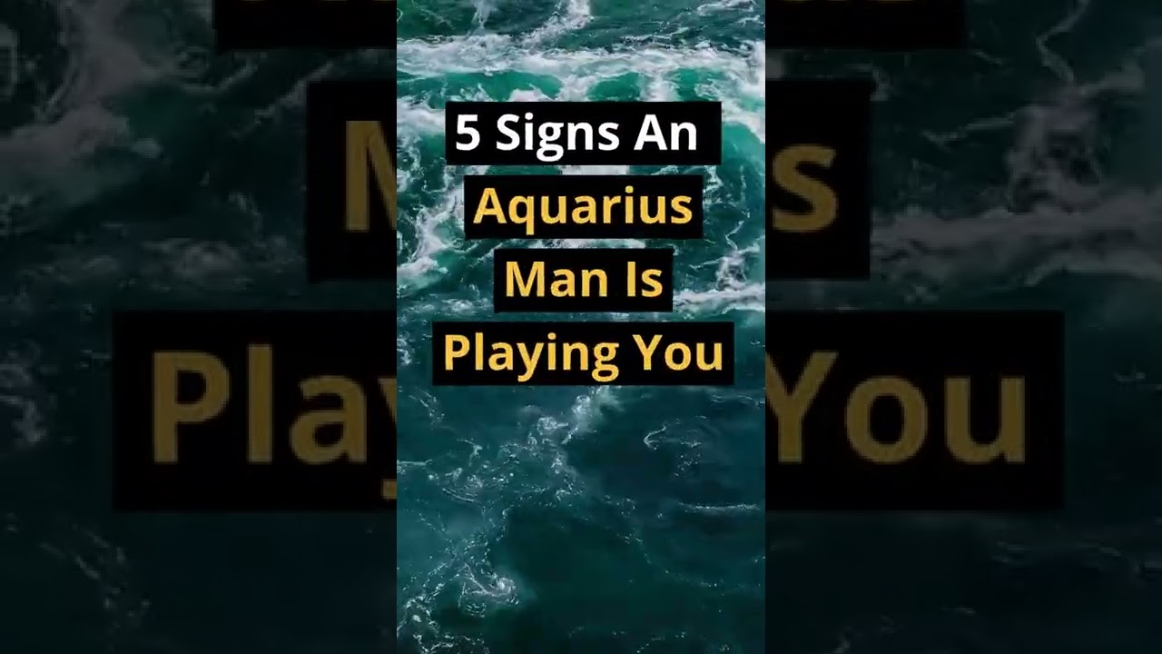 5 Signs An Aquarius Man Is Playing You #shorts #dating #zodiac #zodiacsigns