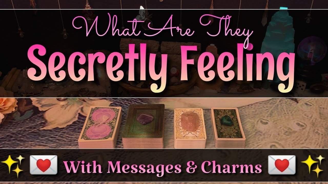 What Are They Secretly Feeling About You? 🤫 Pick a Card Tarot Messages Charms 💓 Timeless