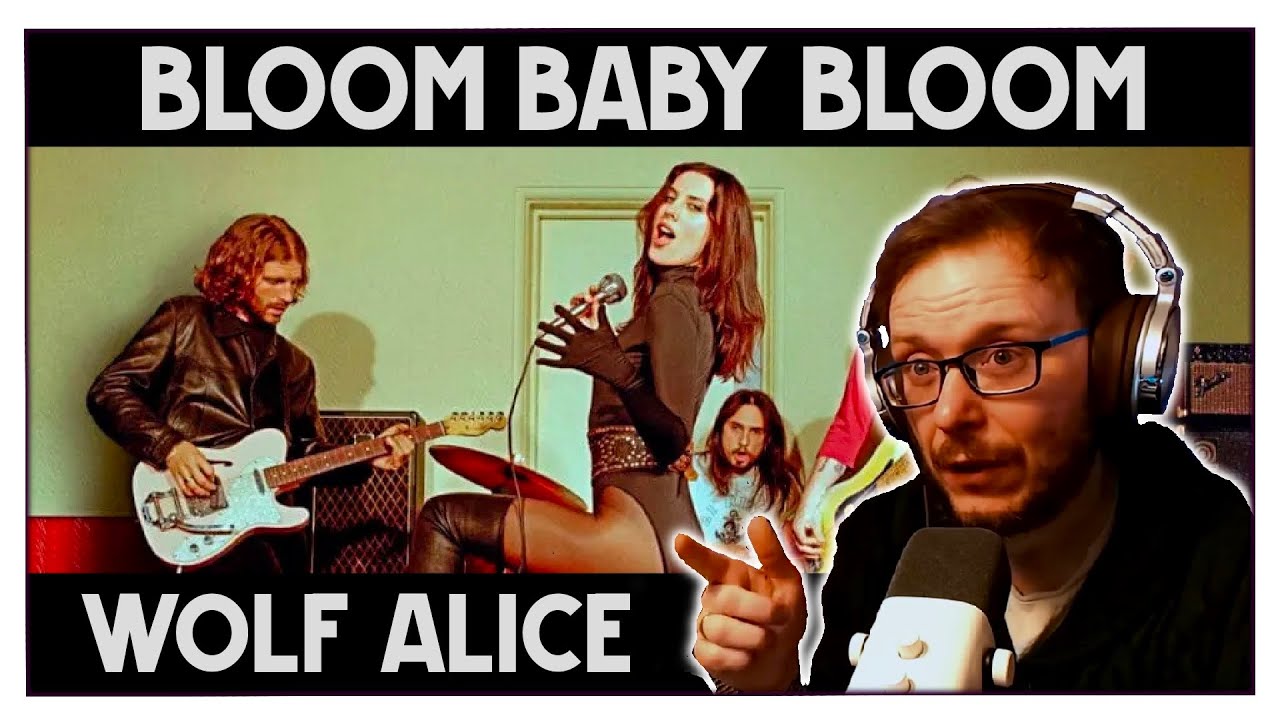 Реакция музыканта на песню Wolf Alice — Bloom Baby Bloom