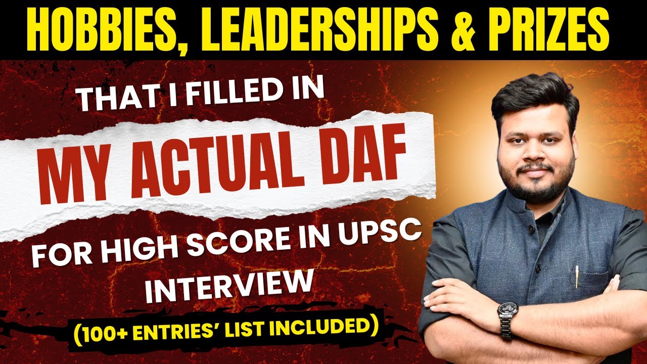 My *ACTUAL DAF* Hobbies, Sports, Prizes, Leadership | 100 Entries Included | UPSC Application Form