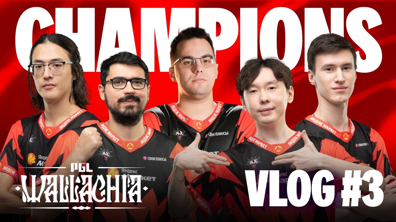 TEAM YANDEX: PGL WALLACHIA SEASON 7 | FINAL VLOG