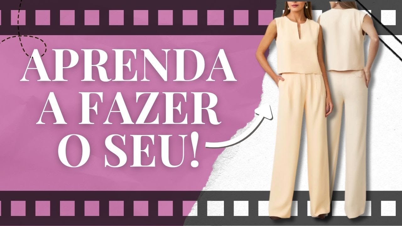 VALE A PENA VER DE NOVO: Modelagem Fácil de Blusa e Calça em um Vídeo Só!