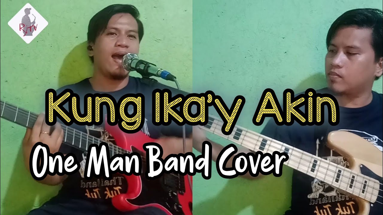 Kung Ika'y Akin - Chocolate Factory | One Man Band Cover