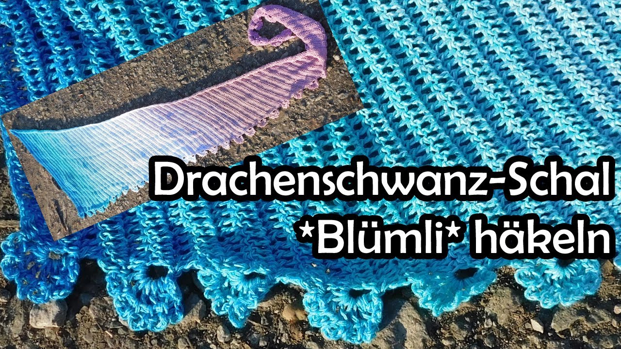 Drachenschwanz-Schal *Blümli* häkeln - Bobbel Häkelanleitung