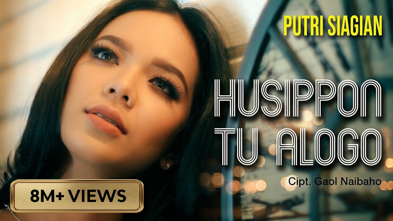 Putri Siagian - Husippon Tu Alogo | Lagu Batak Terpopuler (Official Music Video)