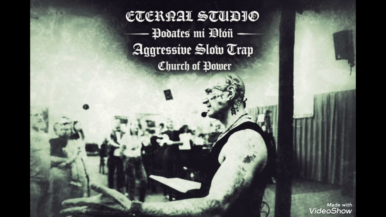 EternalStudio - Podałeś mi Dłoń – Aggressive Slow Trap / Church of Power