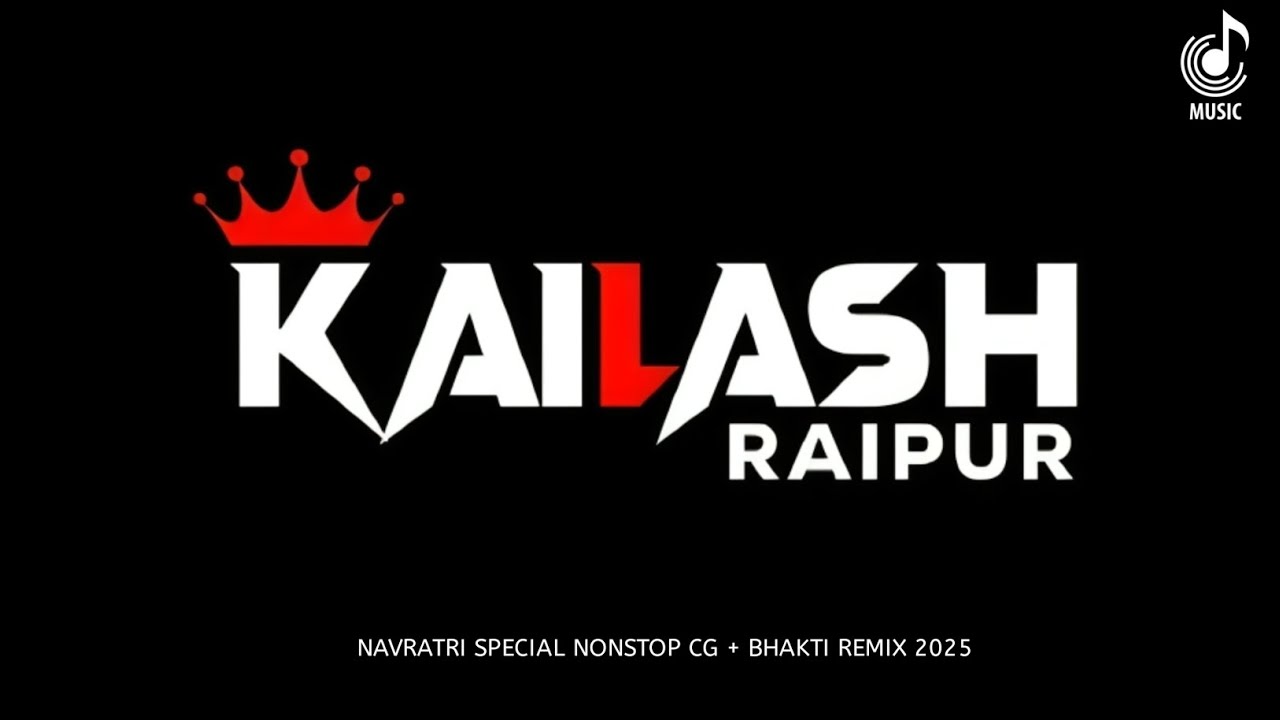 DJ KAILASH RAIPUR  -  NAVRTRI SPECIAL | NON STOP CG + BHAKTI  SONG | DJ CG SONG  | CG SONG DJ 2025