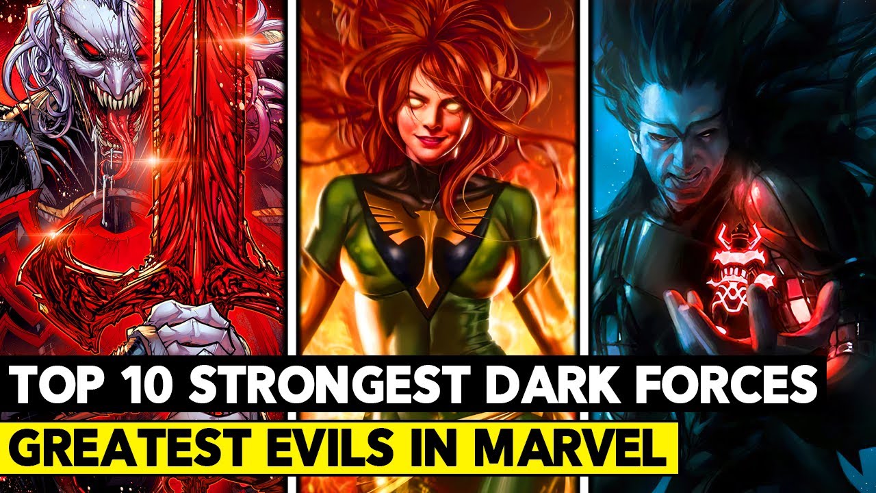 Top 10 Strongest Dark Forces in The Marvel Universe!