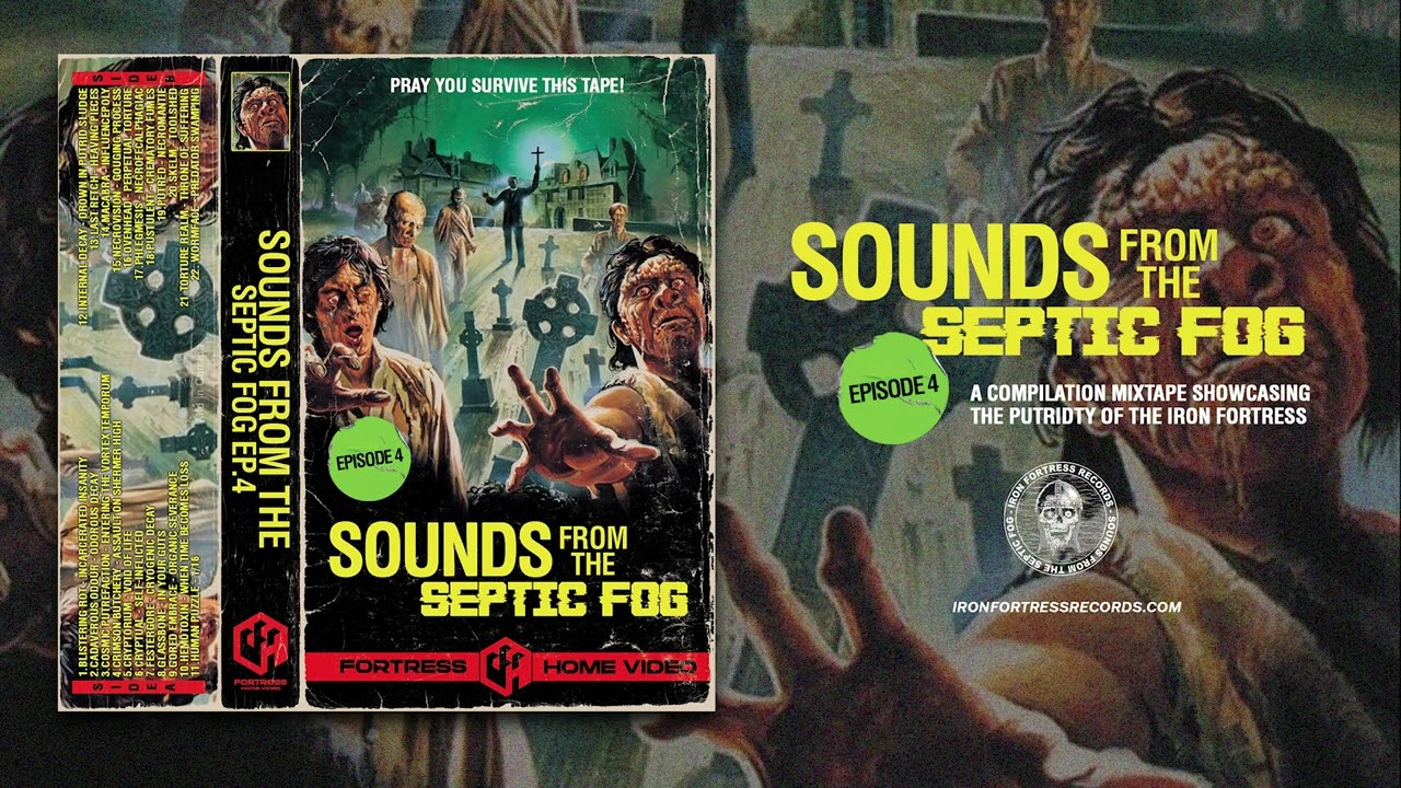 SOUNDS FROM THE SEPTIC FOG - EP 4 (Promo Mixtape) - Iron Fortress Records 2025
