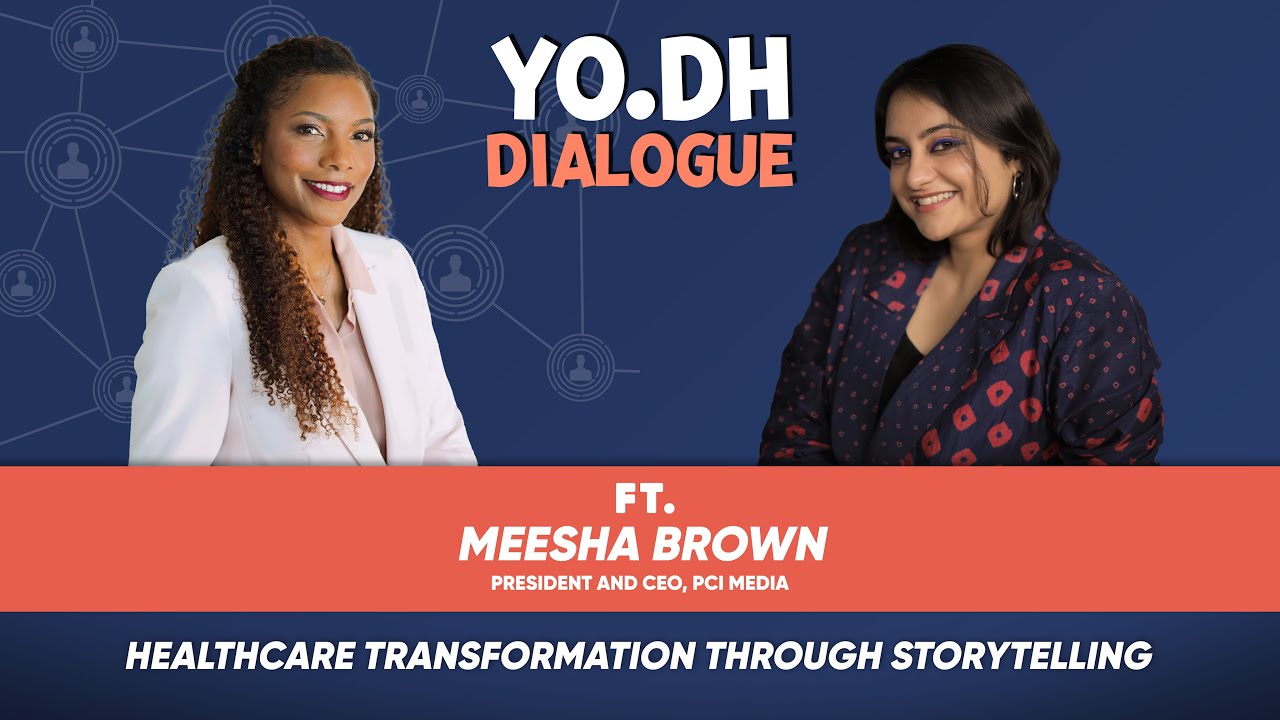 Healthcare transformation through storytelling | YODH x Meesha Brown