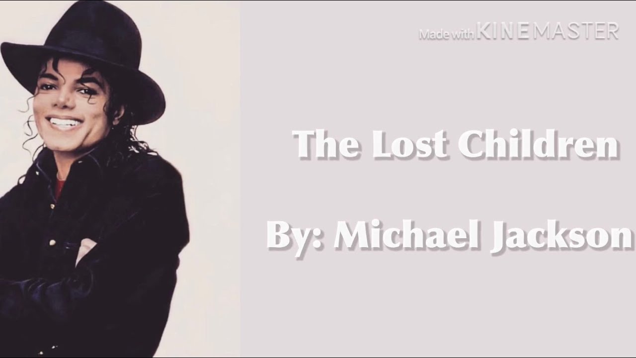 The Lost Children- Michael Jackson (Lyrics)