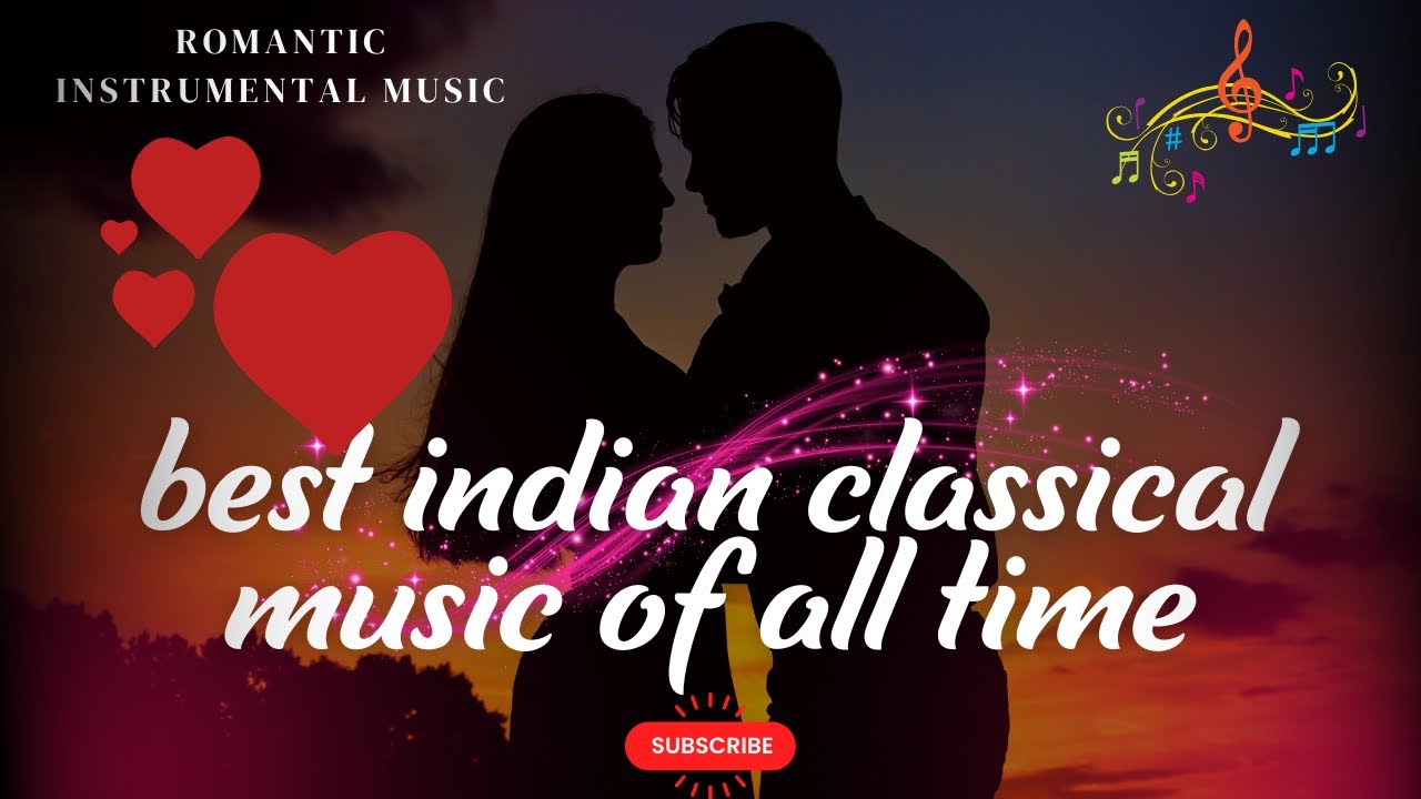 Best Indian Classical Music of All Time – Soul-Stirring Ragas You Must Hear!