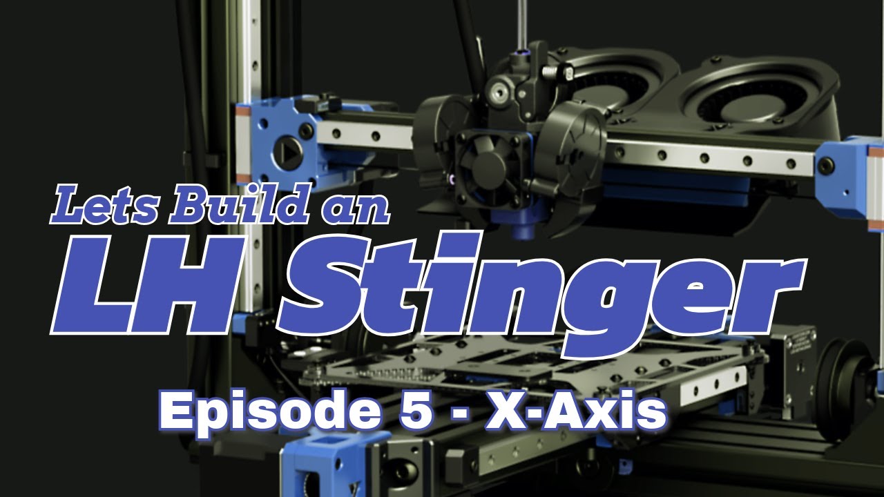 LH Stinger - Build Episode 5 - X-Axis & Belts Assembly of the Fastest DIY 3D Printer Kit from FYSETC