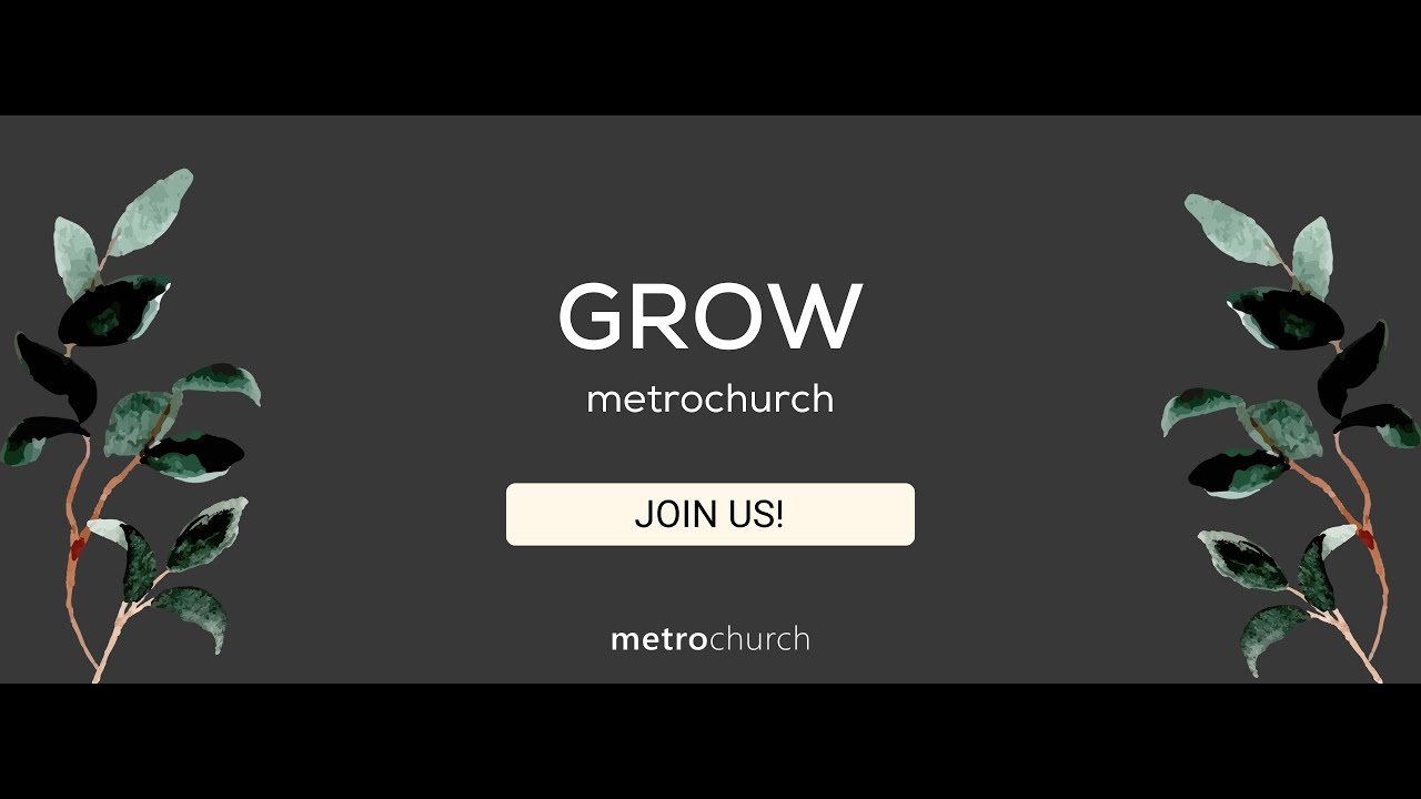 GROW | Matt and Candace - metrochurch.online