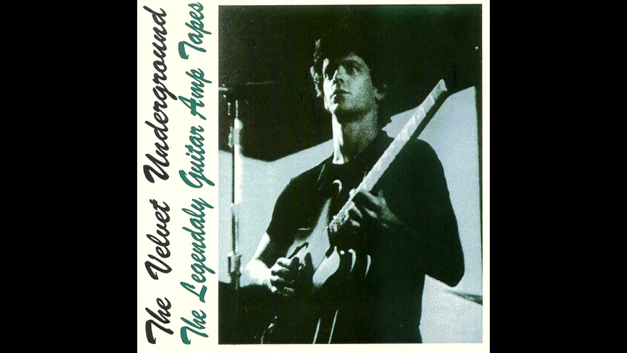 The Velvet Underground: The Legendary Guitar Amp Tapes
