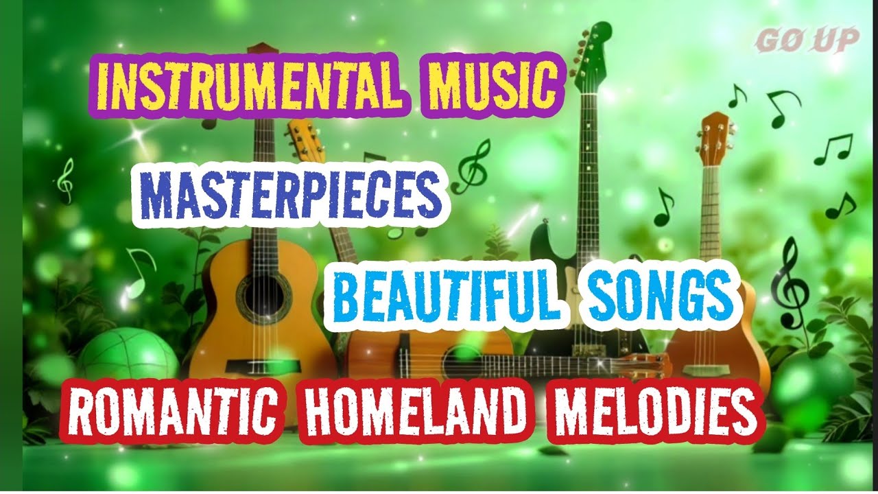 CHA CHA CHA RUMBA - ROMANTIC HOMELAND MELODIES - RELAXING MUSIC - MASTERPIECES - INSTRUMENTAL MUSIC