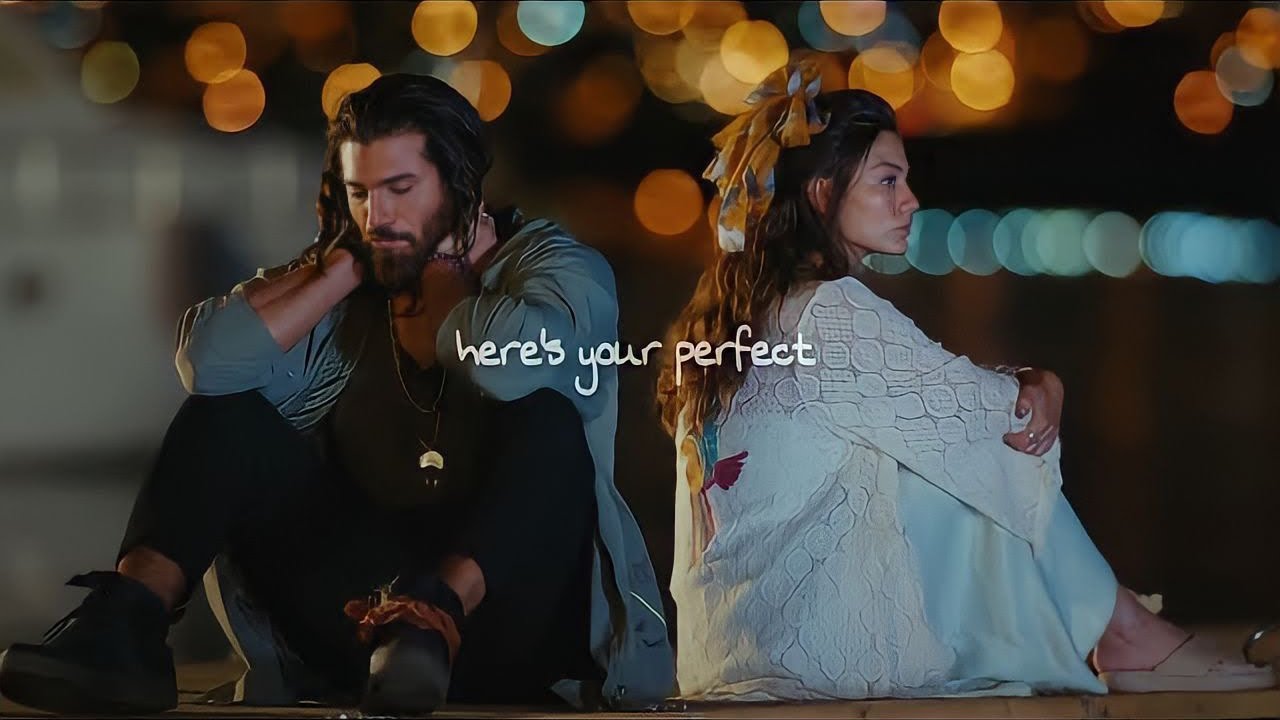 can & sanem - here’s your perfect edit