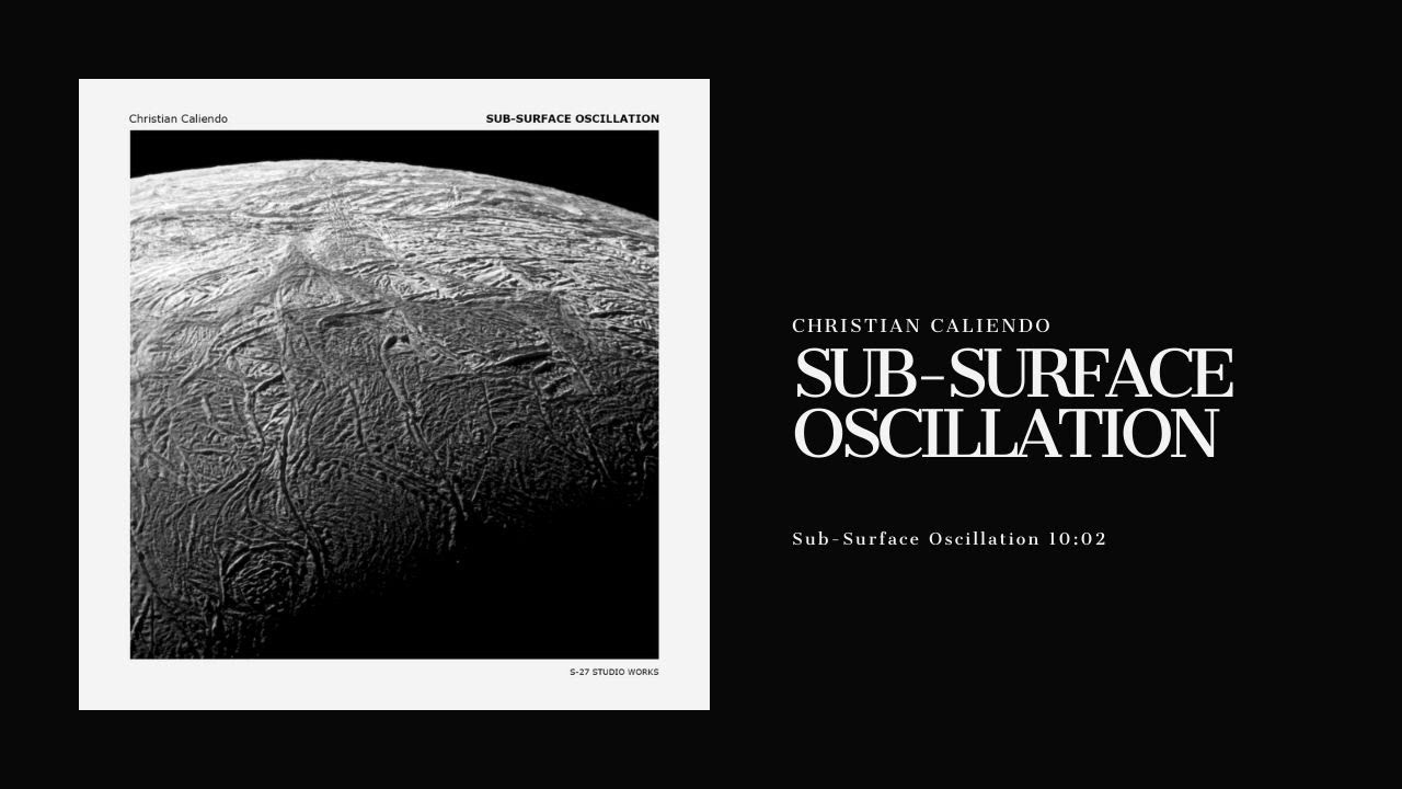 Sub-Surface Oscillation #electronicmusic #ambientmusic #technomusic