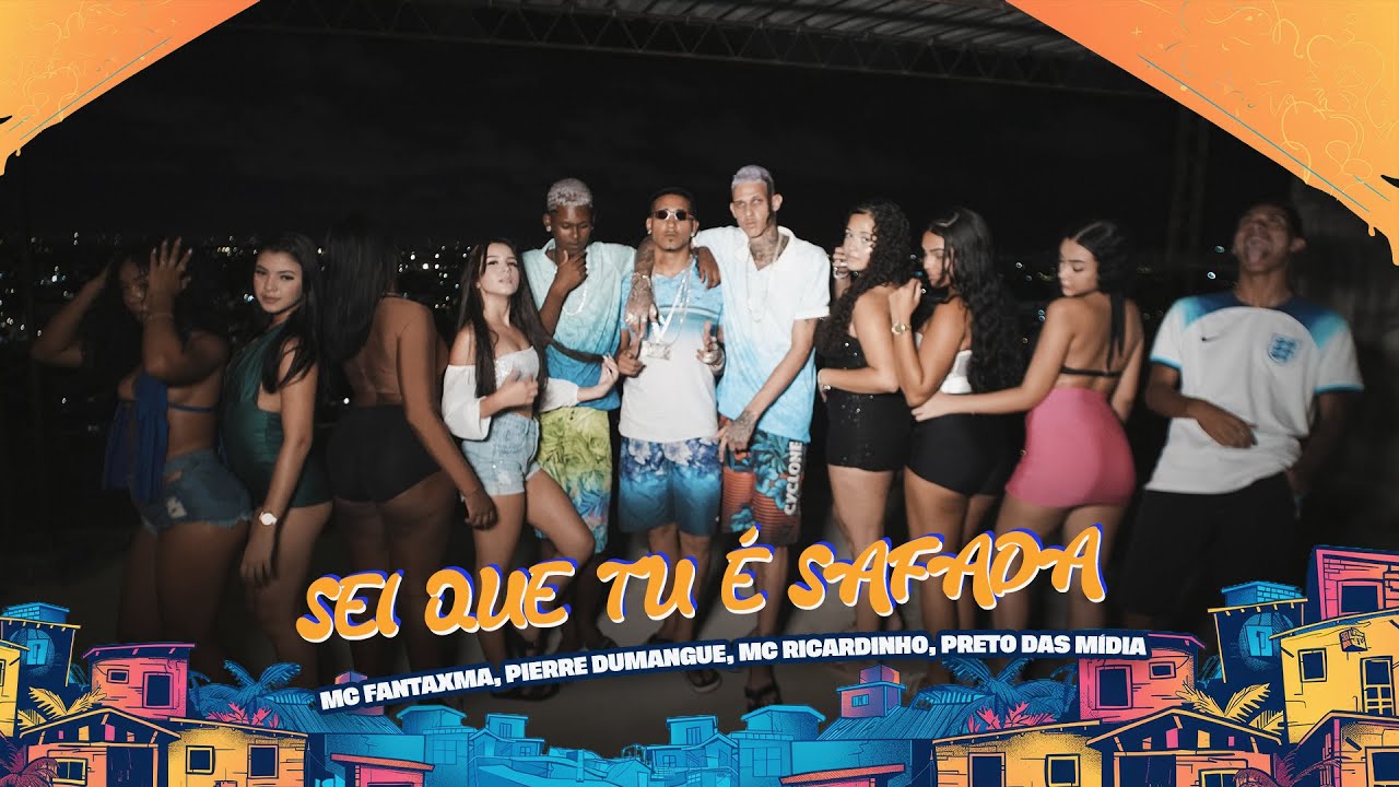 Mc Fantaxma, Pierre Dumangue, Mc Ricardinho, Preto Das Mídia - Sei Que Tu é Safada - Clipe Oficial