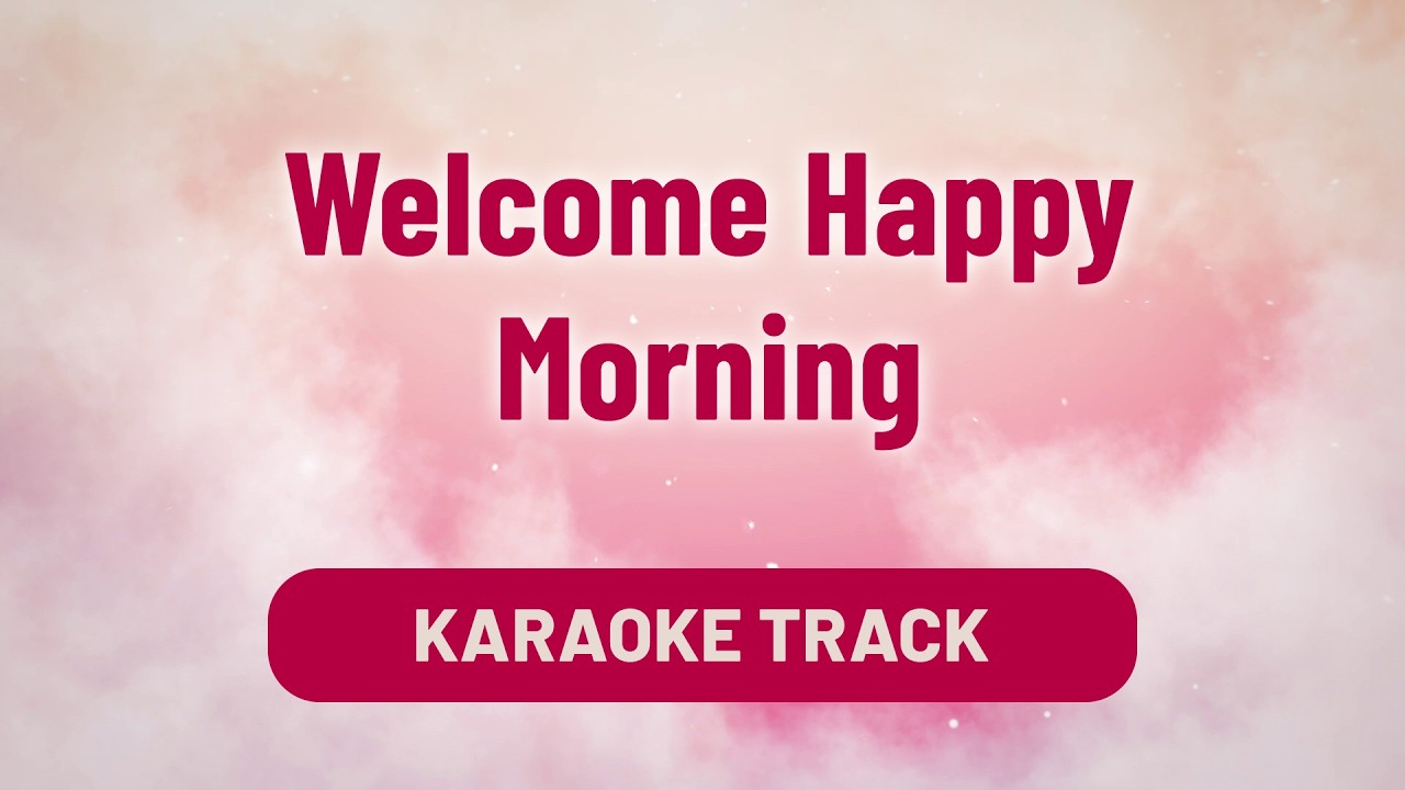Welcome Happy Morning Song Karaoke Lyrics | Worship Song | Divine Hymns Elite