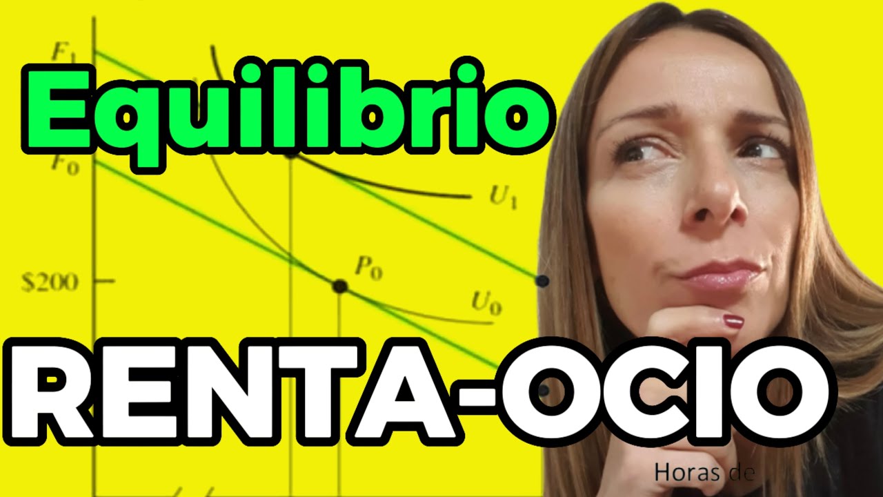EQUILIBRIO Modelo RENTA-OCIO Ejercicios resueltos