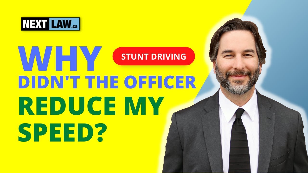 Stunt Driving -  Why didn't the officer reduce my speed?