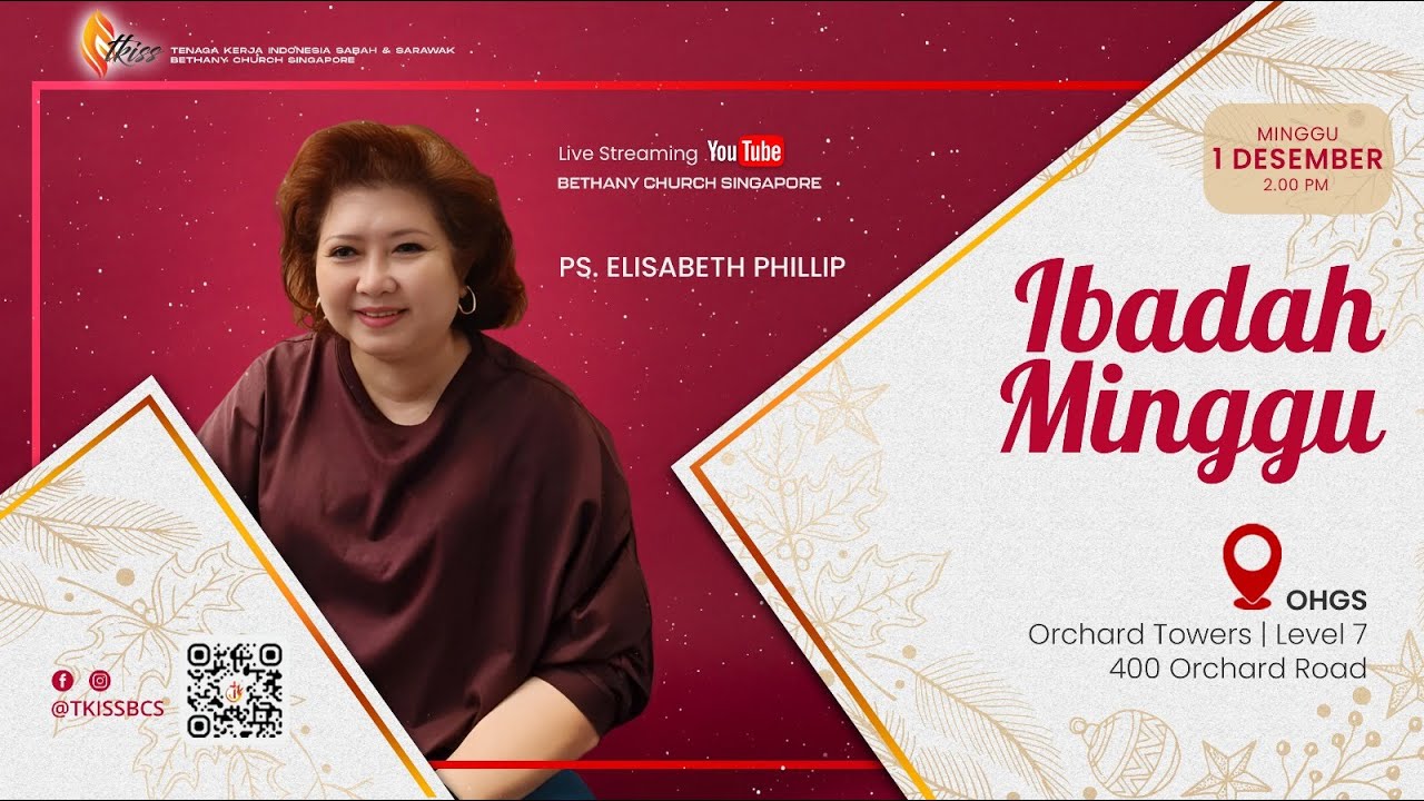 TKISS - 2.00 PM [1 DECEMBER 2024] SUNDAY SERVICE - PS. ELISABETH PHILIP