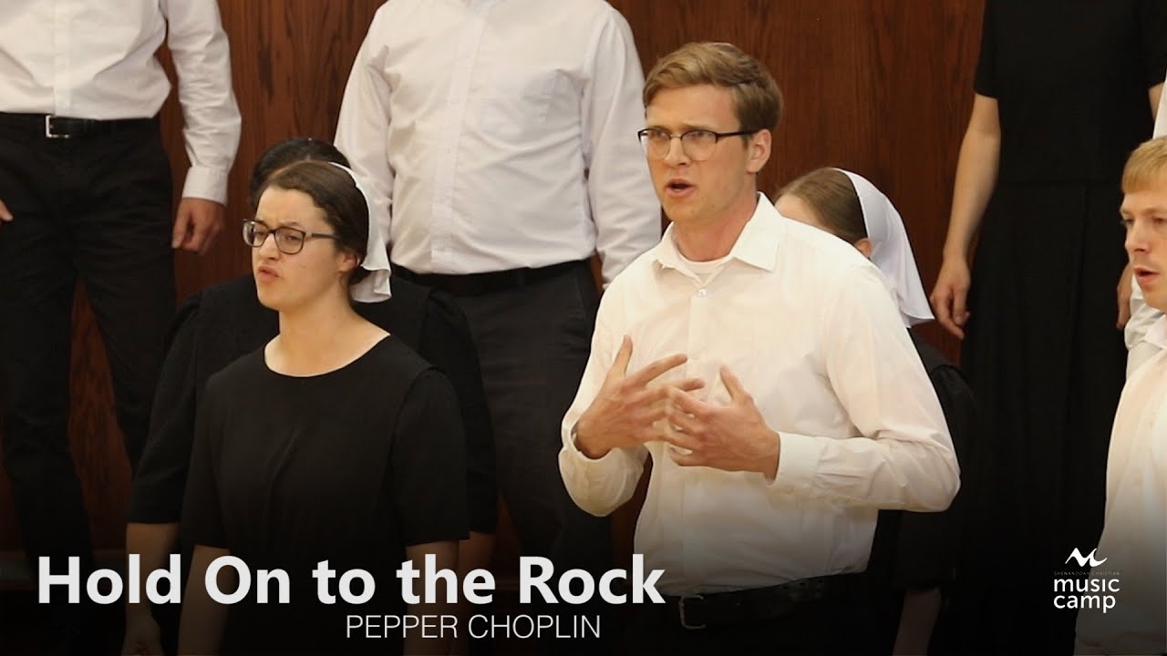 Hold On to the Rock - Shenandoah Christian Music Camp