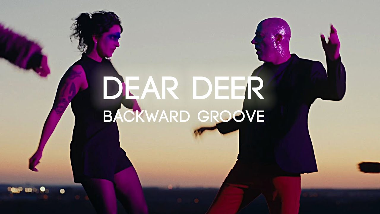 DEAR DEER : Backward groove (feat. Loto Ball) - Official video
