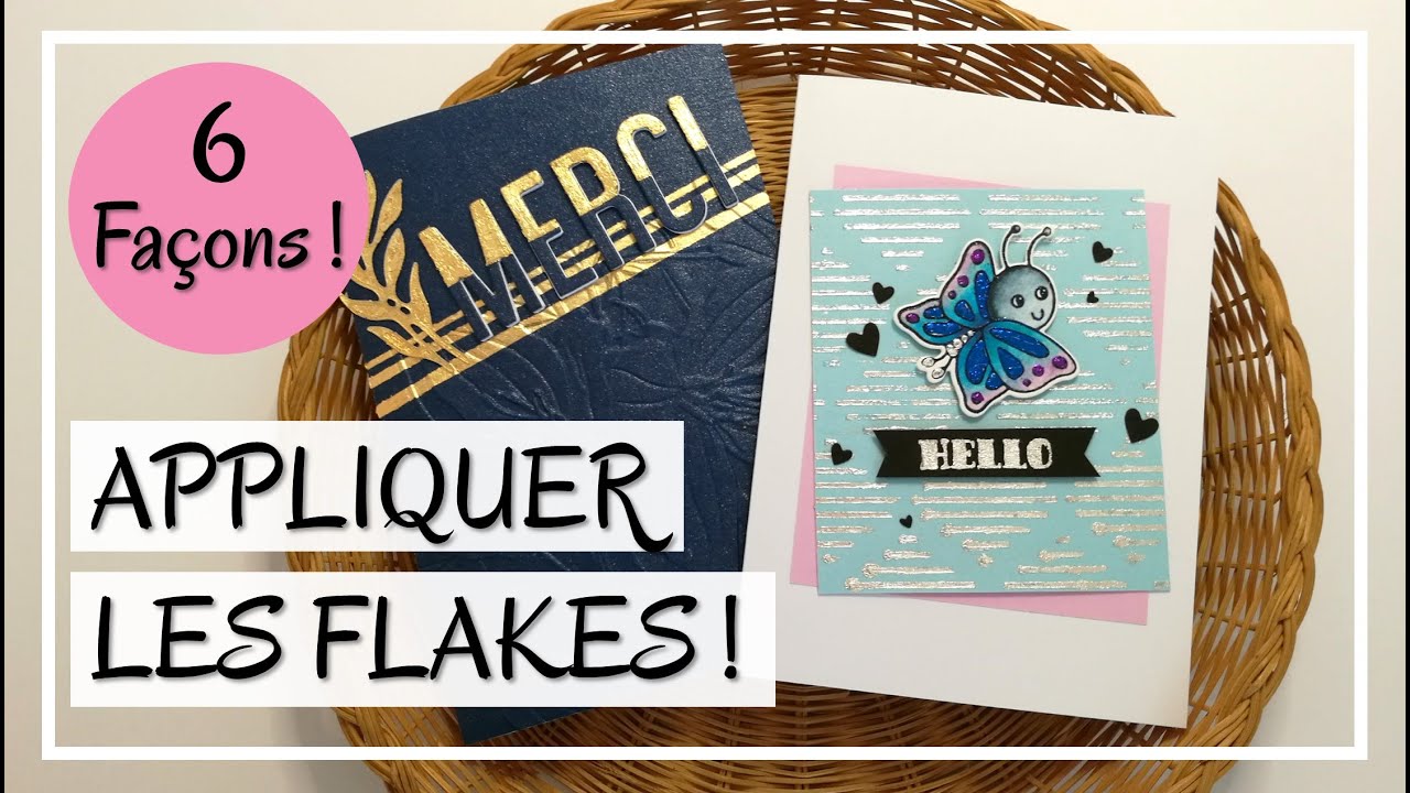 COMMENT UTILISER LES FOIL FLAKES ! 6 façons !! Feuilles d'or, Gilding flakes, tuto carterie, scrap