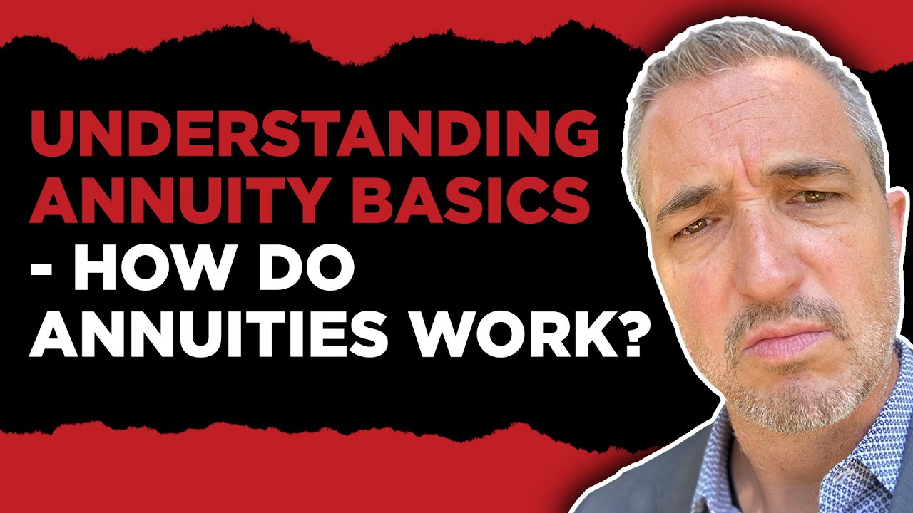 Understanding Annuity Basics &ndash; How Do Annuities Work | Michael Malone