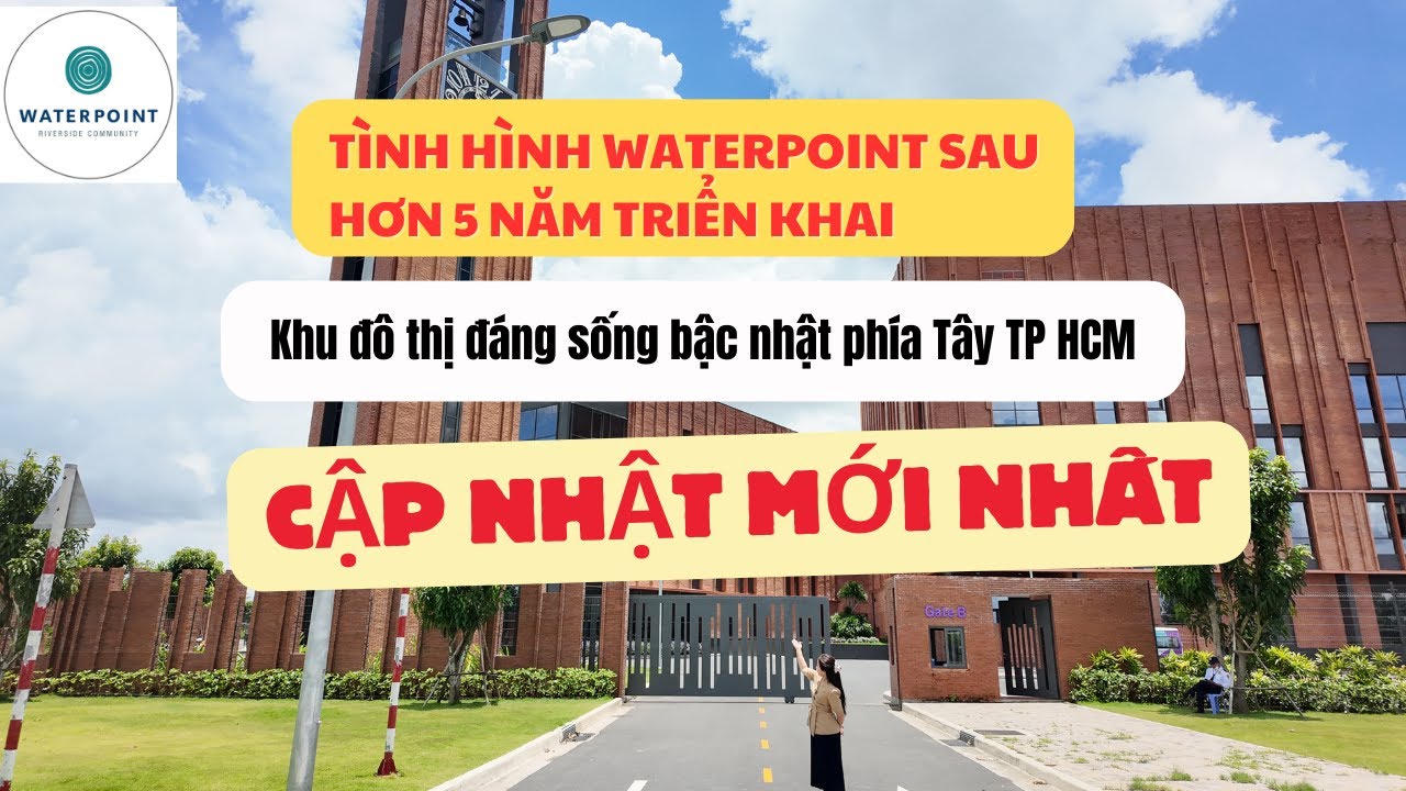Waterpoint sau hơn 5 năm triển khai | Tiện ích đã có những gì? Cập nhật tình hình chi tiết T9/2025
