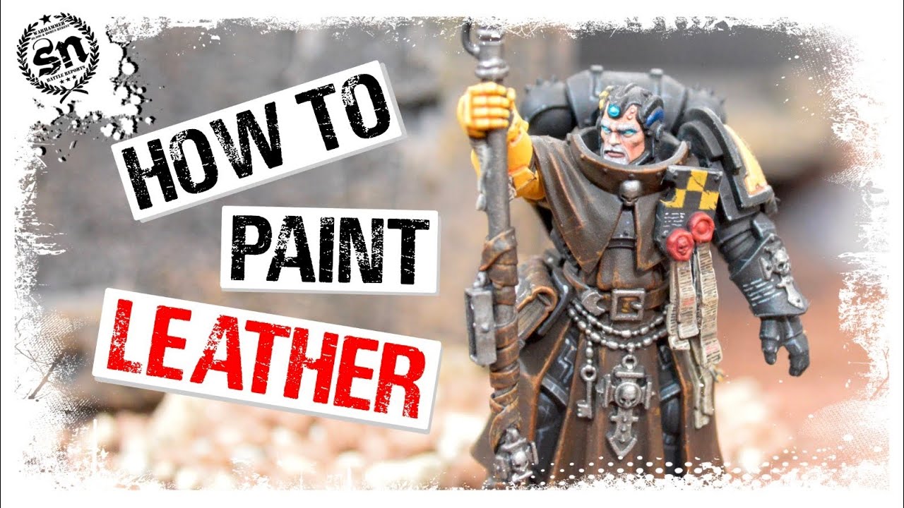 *PAINTING TUTORIAL* Leather Guide - Warhammer