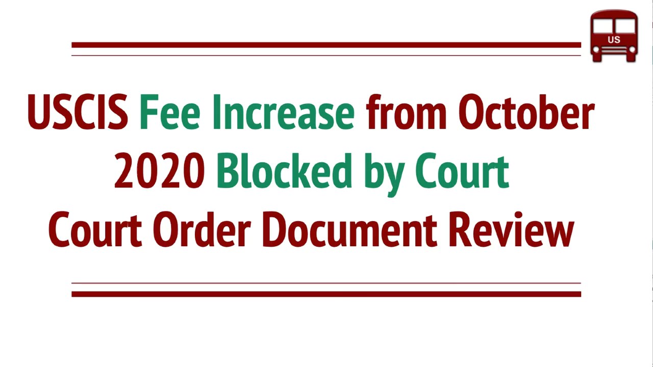 USCIS October 2020 Fee Increase Blocked by Court  on Sep 29. Injunction Order Document
