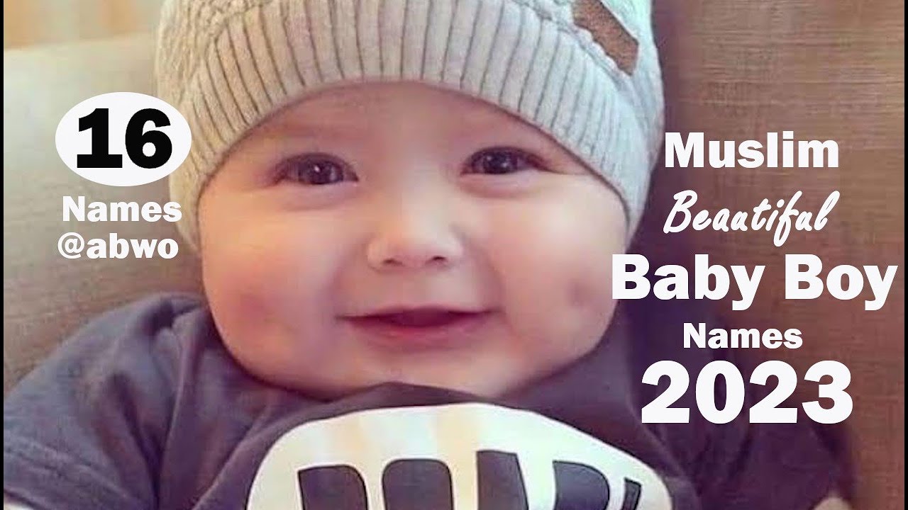 16 Beautiful & Unique Muslim Baby Boy Names 2023 to 2024 // New Good Meaning Islamic Baby Boy Names