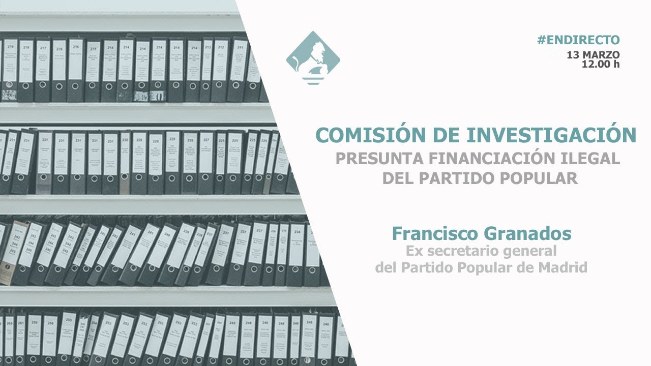Comisión de Investigación relativa a la presunta financiación ilegal del PP (13/03/2018)
