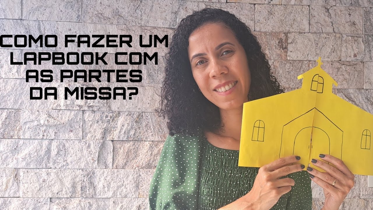 COMO FAZER UM LAPBOOK COM AS PARTES DA MISSA PARA AS CRIANÇAS?