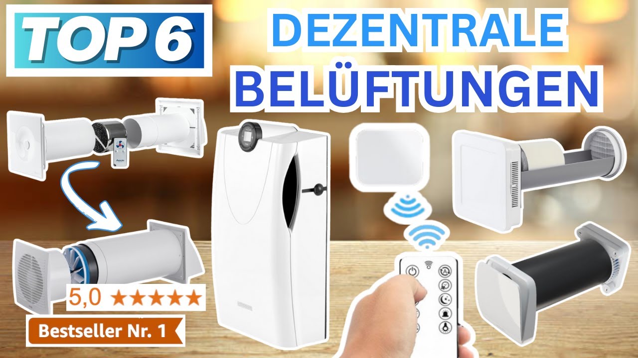 Beste DEZENTRALE WOHNRAUMLÜFTUNGEN (Testsieger 2026) | Top 6 Dezentrale Wohnraumlüftung Vergleich