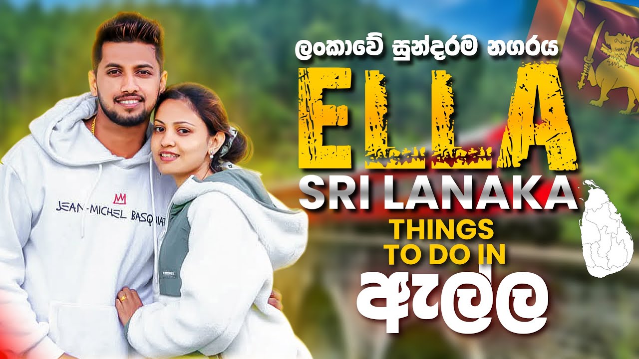 Things to do in Ella Sri Lanka | Tashini & Lalith